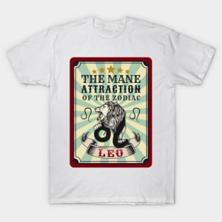 Funny Leo Zodiac Sign - Leo, The Mane Attraction of the Zodiac T-Shirt